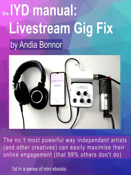 Title details for The IYD manual Livestream Gig Fix by Andia  Bonnor - Wait list